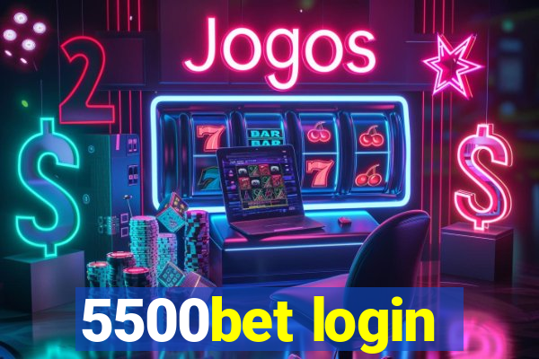 5500bet login